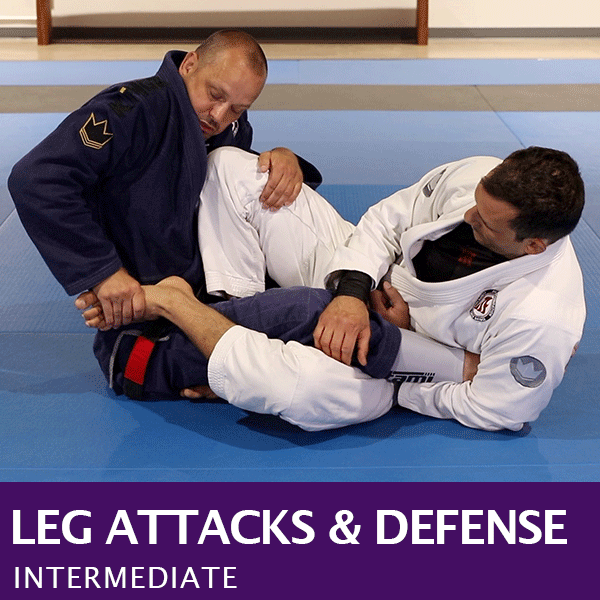 INTERMEDIATE | LEG ATTACKS AND DEFENSE